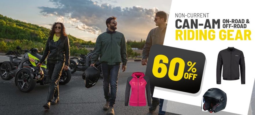 60% off on Non-current Can-AM on-road & Off-Road Riding Gear